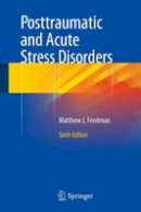 Matthew J. Friedman - Posttraumatic and Acute Stress Disorders - 9783319150659 - V9783319150659