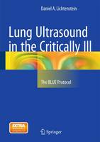 Daniel A. Lichtenstein - Lung Ultrasound in the Critically Ill: The BLUE Protocol - 9783319153704 - V9783319153704