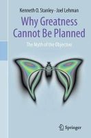Kenneth O. Stanley - Why Greatness Cannot Be Planned: The Myth of the Objective - 9783319155234 - V9783319155234