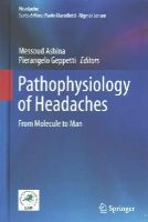 Messoud Ashina (Ed.) - Pathophysiology of Headaches: From Molecule to Man - 9783319156200 - V9783319156200