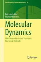 Ben Leimkuhler - Molecular Dynamics: With Deterministic and Stochastic Numerical Methods - 9783319163741 - V9783319163741