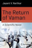 Jayant V. Narlikar - The Return of Vaman - A Scientific Novel - 9783319164281 - V9783319164281