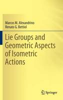 Marcos M. Alexandrino - Lie Groups and Geometric Aspects of Isometric Actions - 9783319166124 - V9783319166124