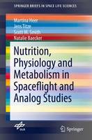 Martina Heer - Nutrition Physiology and Metabolism in Spaceflight and Analog Studies - 9783319185200 - V9783319185200