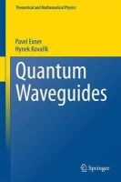Pavel Exner - Quantum Waveguides - 9783319185750 - V9783319185750