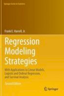 Jr. Frank E. Harrell - Regression Modeling Strategies: With Applications to Linear Models, Logistic and Ordinal Regression, and Survival Analysis - 9783319194240 - V9783319194240