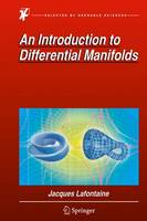 Jacques Lafontaine - An Introduction to Differential Manifolds - 9783319207346 - V9783319207346