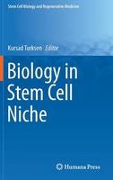 Kursad Turksen (Ed.) - Biology in Stem Cell Niche - 9783319217017 - V9783319217017
