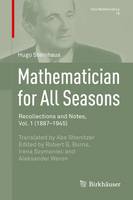 Hugo Steinhaus - Mathematician for All Seasons: Recollections and Notes Vol. 1 (1887-1945) - 9783319219837 - V9783319219837