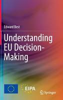 Edward Best - Understanding EU Decision-Making - 9783319223735 - V9783319223735