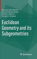 Edward John Specht - Euclidean Geometry and its Subgeometries - 9783319237749 - V9783319237749
