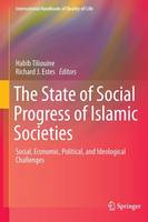Habib Tiliouine (Ed.) - The State of Social Progress of Islamic Societies: Social, Economic, Political, and Ideological Challenges - 9783319247724 - V9783319247724