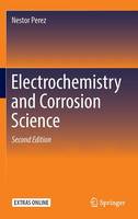 Nestor Perez - Electrochemistry and Corrosion Science - 9783319248455 - V9783319248455