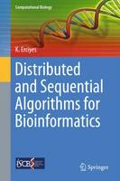 K. Erciyes - Distributed and Sequential Algorithms for Bioinformatics - 9783319249643 - V9783319249643