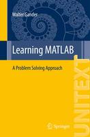 Walter Gander - Learning MATLAB: A Problem Solving Approach - 9783319253268 - V9783319253268