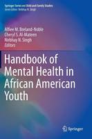 Alfiee M. Breland-Noble (Ed.) - Handbook of Mental Health in African American Youth - 9783319254999 - V9783319254999