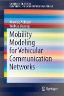 Khadige Abboud - Mobility Modeling for Vehicular Communication Networks - 9783319255057 - V9783319255057