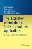 Steen Thorbjornsen (Ed.) - The Fascination of Probability, Statistics and their Applications: In Honour of Ole E. Barndorff-Nielsen - 9783319258249 - V9783319258249