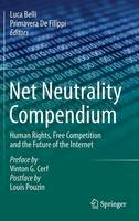 Luca Belli (Ed.) - Net Neutrality Compendium: Human Rights, Free Competition and the Future of the Internet - 9783319264240 - V9783319264240