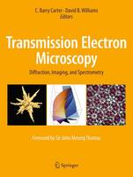  - Transmission Electron Microscopy: Diffraction, Imaging, and Spectrometry - 9783319266497 - V9783319266497