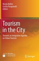 Bellini - Tourism in the City: Towards an Integrative Agenda on Urban Tourism - 9783319268767 - V9783319268767