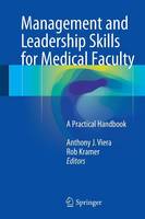 Viera - Management and Leadership Skills for Medical Faculty: A Practical Handbook - 9783319277790 - V9783319277790