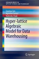 Dr. Soumya Sen - Hyper-lattice Algebraic Model for Data Warehousing - 9783319280424 - V9783319280424
