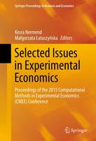 Kesra Nermend (Ed.) - Selected Issues in Experimental Economics: Proceedings of the 2015 Computational Methods in Experimental Economics (CMEE) Conference - 9783319284170 - V9783319284170