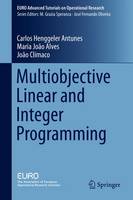 Carlos Henggeler Antunes - Multiobjective Linear and Integer Programming - 9783319287447 - V9783319287447