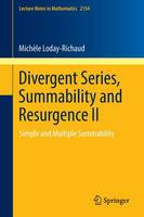 Michele Loday-Richaud - Divergent Series, Summability and Resurgence II: Simple and Multiple Summability - 9783319290744 - V9783319290744