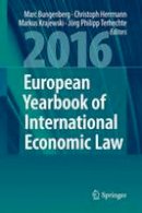 Marc Bungenberg (Ed.) - European Yearbook of International Economic Law 2016 - 9783319292144 - V9783319292144