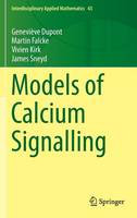 Martin Falcke - Models of Calcium Signalling - 9783319296456 - V9783319296456