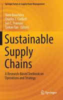 Yann Bouchery (Ed.) - Sustainable Supply Chains: A Research-Based Textbook on Operations and Strategy - 9783319297897 - V9783319297897