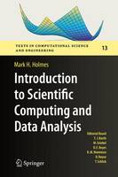 Holmes, Mark H. - Introduction to Scientific Computing and Data Analysis (Texts in Computational Science and Engineering) - 9783319302546 - V9783319302546