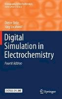 Dieter Britz - Digital Simulation in Electrochemistry - 9783319302904 - V9783319302904