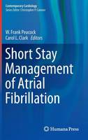 Peacock - Short Stay Management of Atrial Fibrillation - 9783319313849 - V9783319313849