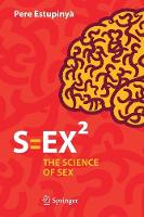 Pere Estupinya - S=EX(2): The Science of Sex - 9783319317250 - V9783319317250