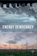 Craig Morris - Energy Democracy: Germany´s Energiewende to Renewables - 9783319318905 - V9783319318905