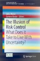 Motet - The Illusion of Risk Control: What Does it Take to Live With Uncertainty? - 9783319329383 - V9783319329383