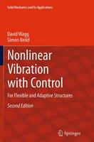 David Wagg - Nonlinear Vibration with Control: For Flexible and Adaptive Structures - 9783319331027 - V9783319331027