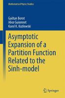 Gaetan Borot - Asymptotic Expansion of a Partition Function Related to the Sinh-model - 9783319333786 - V9783319333786