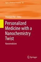 Dipanjan Pan (Ed.) - Personalized Medicine with a Nanochemistry Twist: Nanomedicine - 9783319335445 - V9783319335445