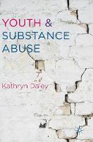 Kathryn Daley - Youth and Substance Abuse - 9783319336749 - V9783319336749