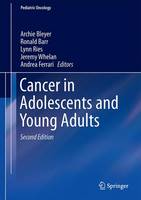  - Cancer in Adolescents and Young Adults (Pediatric Oncology) - 9783319336770 - V9783319336770