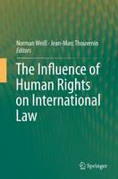 Norman Weiss (Ed.) - The Influence of Human Rights on International Law - 9783319377421 - V9783319377421