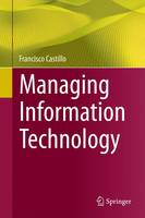 Francisco Castillo - Managing Information Technology - 9783319388908 - V9783319388908