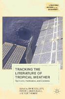 Anne Collett (Ed.) - Tracking the Literature of Tropical Weather: Typhoons, Hurricanes, and Cyclones - 9783319415154 - V9783319415154