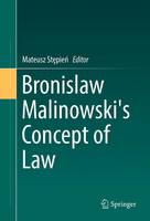 Mateusz Stepien (Ed.) - Bronislaw Malinowski´s Concept of Law - 9783319420240 - V9783319420240