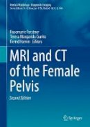  - MRI and CT of the Female Pelvis (Medical Radiology) - 9783319425733 - V9783319425733