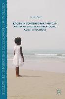 Suriyan Panlay - Racism in Contemporary African American Children´s and Young Adult Literature - 9783319428925 - V9783319428925